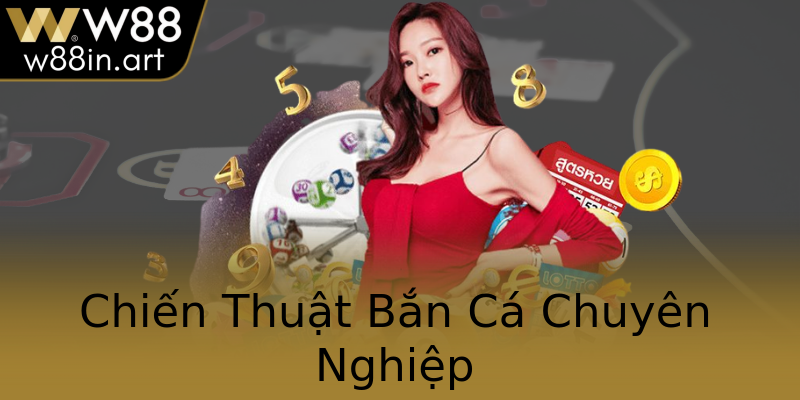 Chiến Thuật Bắn Cá Chuyên Nghiệp
