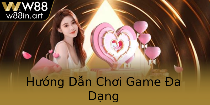 Hướng Dẫn Chơi Game Đa Dạng