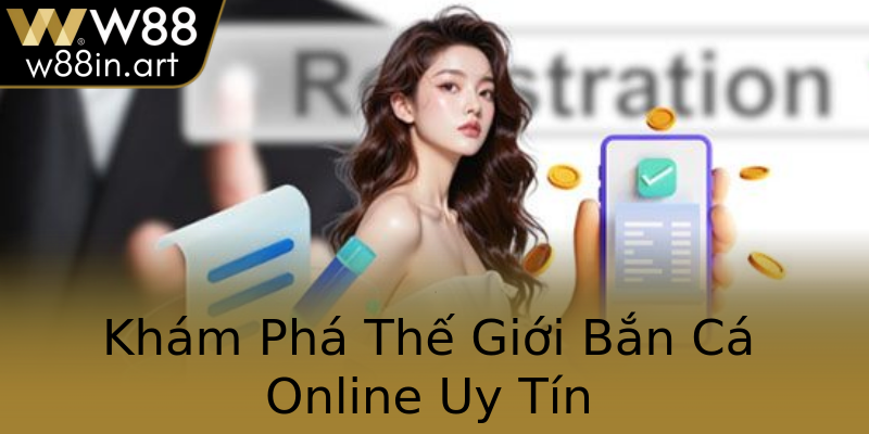 Khám Phá Thế Giới Bắn Cá Online Uy Tín